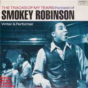 Smokey Robinson / Various - The Tracks Of My Tears - The Best Of Smokey Robinson (Writer & Performer) download mp3 flac