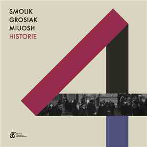 Smolik, Natalia Grosiak, Miuosh - Historie download free