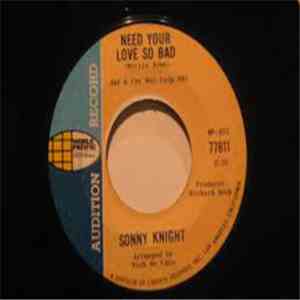 Sonny Knight - Need Your Love So Bad download free