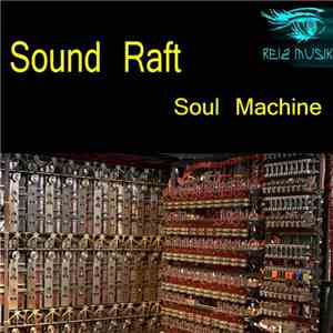 Sound Raft - Soul Machine download mp3 flac
