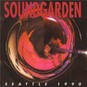 Soundgarden - Seattle 1990 download free