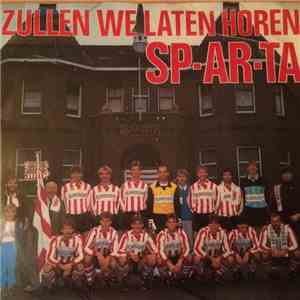 Sparta Elftal - Zullen We Laten Horen SP-AR-TA / Sparta Naar Voren download free