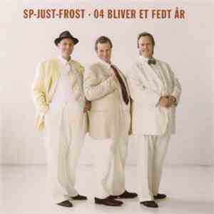 SP-Just-Frost - 04 Bliver Et Fedt År download free