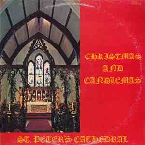 St Peter's Cathedral Choir - Christmas And Candlemass At St. Peter's Cathedral download mp3 flac