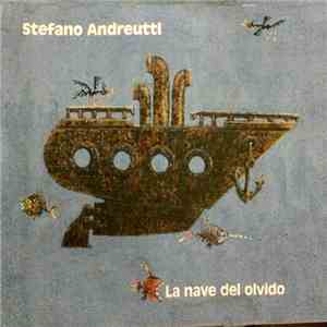 Stefano Andreutti - La Nave Del Olvidio download mp3 flac