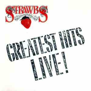 Strawbs - Greatest Hits Live! download mp3 flac