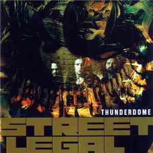 Street Legal - Thunderdome download free