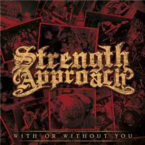 Strength Approach - With Or Without You download free