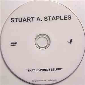 Stuart A. Staples - That Leaving Feeling download free