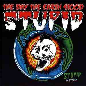 Stupid In Stereo - The Day The Earth Stood Stupid download mp3 flac