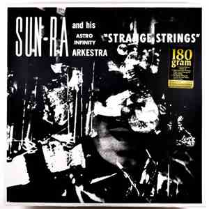 Sun Ra And His Astro Infinity Arkestra - Strange Strings download mp3 flac