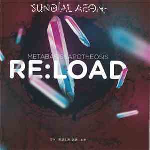 Sundial Aeon - Metabasis & Apotheosis - Re:Load download free