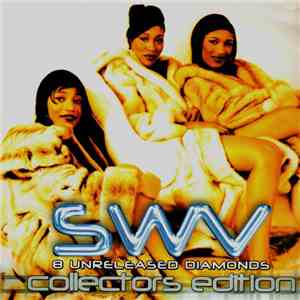 SWV - 8 Unreleased Diamonds Collectors Edition download free
