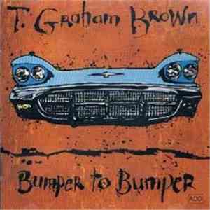T. Graham Brown - Bumper To Bumper download mp3 flac