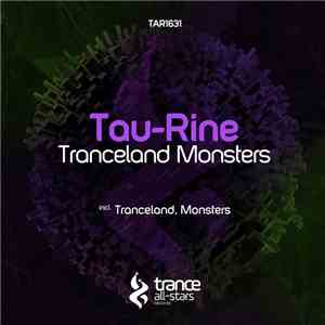 Tau-Rine - Tranceland Monsters download mp3 flac