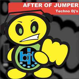 Techno DJ's - After Of Jumper download mp3 flac