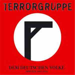 Terrorgruppe - Dem Deutschen Volke - Singles 1993-1994 download mp3 flac