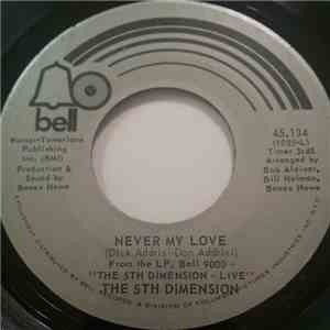 The 5th Dimension - Never My Love / A Love Like Ours download free
