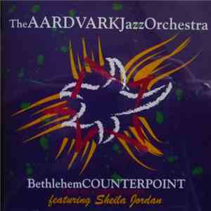 The AardvarkJazzOrchestra Featuring Sheila Jordan - Bethlehem Counterpoint download mp3 flac