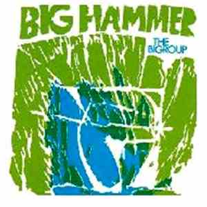 The Bigroup - Big Hammer download free
