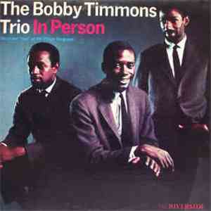 The Bobby Timmons Trio - In Person download mp3 flac