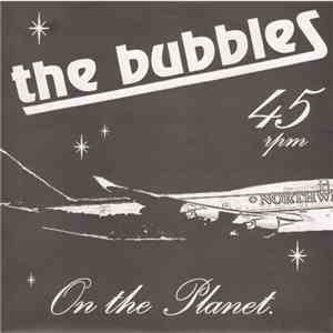 The Bubbles  - On The Planet download mp3 flac