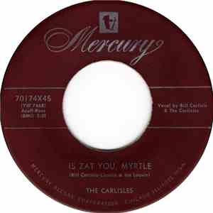The Carlisles - Is Zat You, Myrtle download free