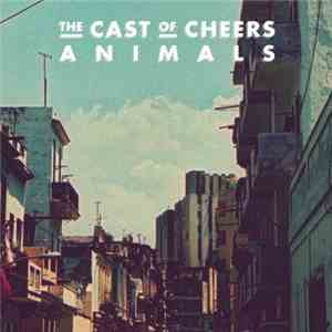 The Cast Of Cheers - Animals download mp3 flac
