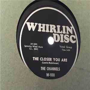 The Channels - The Closer You Are / Now You Know download free