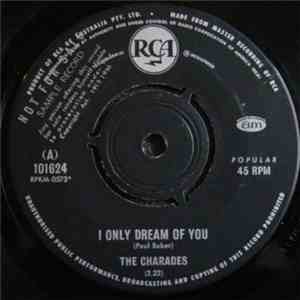 The Charades  - I Only Dream Of You / Don't Try download mp3 flac