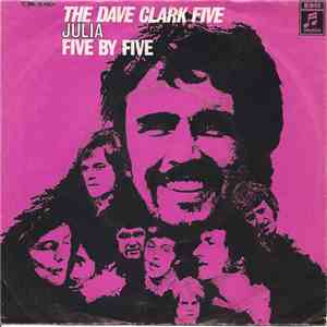 The Dave Clark Five - Julia / Five By Five download mp3 flac