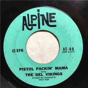 The Del Vikings - Pistol Packin' Mama / The Sun download mp3 flac