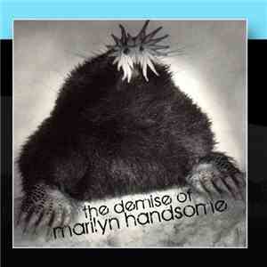 The Demise Of Marilyn Handsome - The Demise Of Marilyn Handsome download free