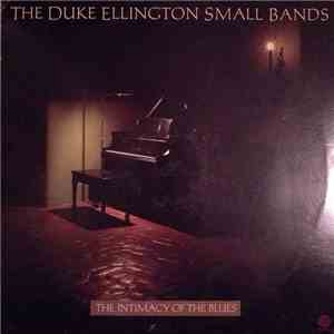 The Duke Ellington Small Bands - Intimacy Of The Blues download mp3 flac