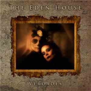 The Eden House - Verdades download mp3 flac