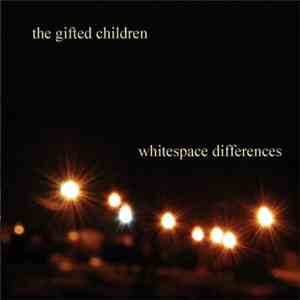 The Gifted Children  - Whitespace Differences download free