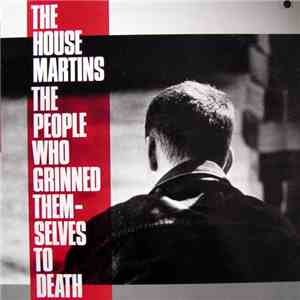 The Housemartins - The People Who Grinned Themselves To Death download mp3 flac