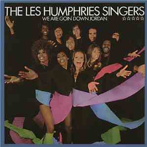 The Les Humphries Singers - We Are Goin' Down Jordan download mp3 flac