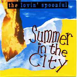 The Lovin' Spoonful - Summer In The City download mp3 flac