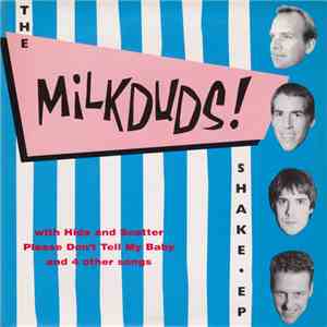 The Milkduds - Shake • EP download free