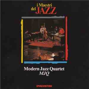 The Modern Jazz Quartet - MJQ download free