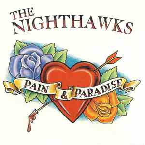 The Nighthawks  - Pain & Paradise download mp3 flac