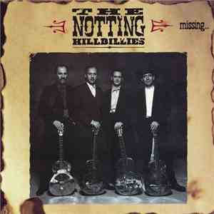 The Notting Hillbillies - Missing... Presumed Having A Good Time download free