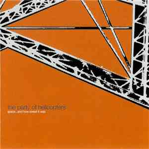 The Party Of Helicopters - Space... And How Sweet It Was download mp3 flac