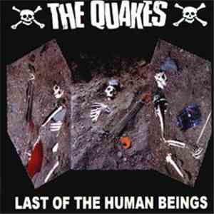 The Quakes  - Last Of The Human Beings download free