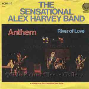 The Sensational Alex Harvey Band - Anthem / River Of Love download mp3 flac