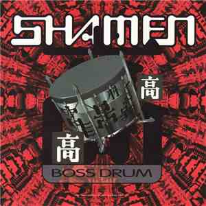 The Shamen - Boss Drum download free