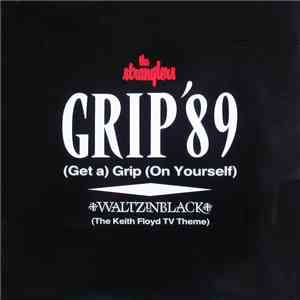 The Stranglers - Grip '89 (Get A) Grip (On Yourself) download mp3 flac