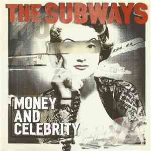 The Subways - Money And Celebrity download mp3 flac