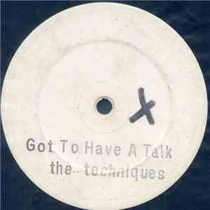 The Techniques - Got To Have A Talk download free